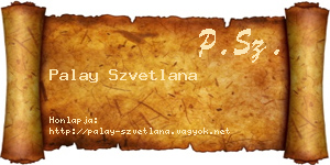 Palay Szvetlana névjegykártya